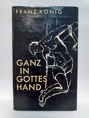 Imagen del vendedor de Ganz in Gottes Hand. Briefe gefallener und hingerichteter Katholiken 1939-1945. a la venta por Antiquariat Buchkauz