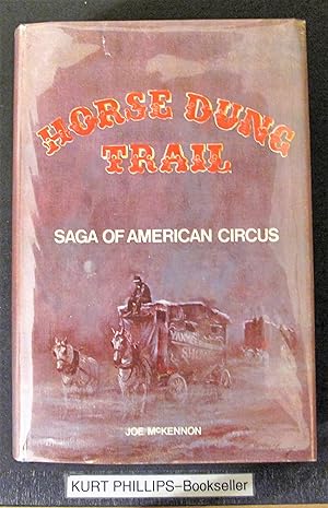 Horse Dung Trail: Saga of American Circus