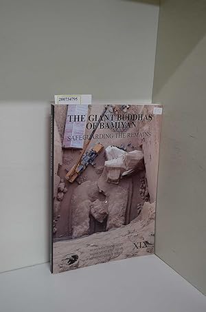 Seller image for The Giant Buddhas of Bamiyan Safeguarding the Remains. Teil: [1.] / Ed. by Michael Petzet . With contributions from Catharina Blnsdorf . / Monuments and sites ; 19 for sale by ralfs-buecherkiste