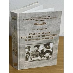 Imagen del vendedor de Krasnaya armiya est nechto besprimernoe v mirovoj istorii. Ocherki istorii sovetskoj voennoj politiki. 1924 g. - 22 iyunya 1941 g a la venta por ISIA Media Verlag UG | Bukinist