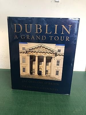 Seller image for DUBLIN A Grand Tour for sale by Old Hall Bookshop, ABA ILAB PBFA BA