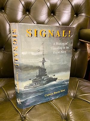 Immagine del venditore per Signal! A History of Signalling in the Royal Navy venduto da Kerr & Sons Booksellers ABA