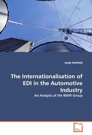 Immagine del venditore per The Internationalisation of EDI in the Automotive Industry venduto da BuchWeltWeit Ludwig Meier e.K.