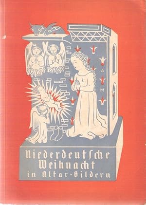 Seller image for Niederdeutsche Weinacht in 32 Bildern aus mittelalterlichen Altren. Mit einem plattdeutschen Bibeltext von 1494. for sale by Schrmann und Kiewning GbR