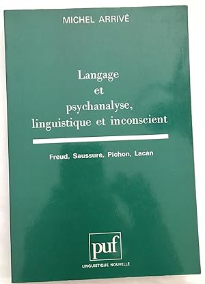 Langage et psychanalyse linguistique et inconscient