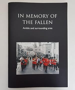 Immagine del venditore per In Memory of the Fallen: Amble and surrounding area. venduto da Keel Row Bookshop Ltd - ABA, ILAB & PBFA
