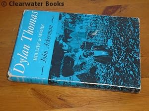 Seller image for Dylan Thomas. His Life and Work. for sale by Clearwater Books