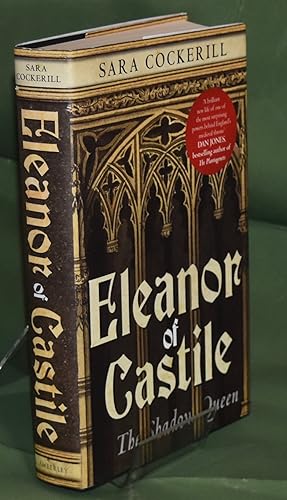 Eleanor of Castile: The Shadow Queen