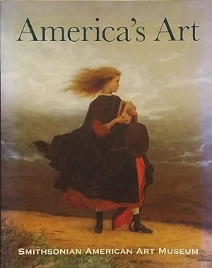 Bild des Verkufers fr America's Art: Smithsonian American Art Museum zum Verkauf von LEFT COAST BOOKS