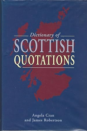 Imagen del vendedor de A Dictionary of Scottish Quotations. a la venta por Deeside Books