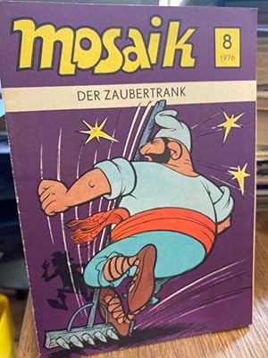 Mosaik Abrafaxe Nr. 8 1976. Der Zaubertrank.