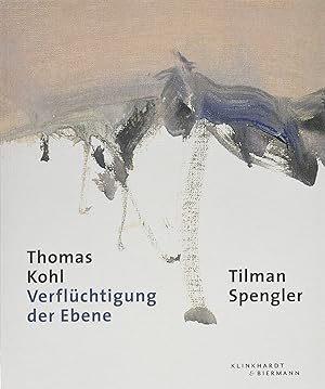 Seller image for Verflchtigung der Ebene / Thomas Kohl, Tilman Spengler for sale by Licus Media