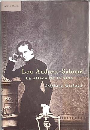 Imagen del vendedor de Lou Andreas-Salomé. La aliada de la vida a la venta por Los libros del Abuelo