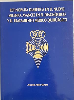 Imagen del vendedor de Retinopata diabtica en el nuevo milenio: avances en el diagnstico y el tratamiento mdico quirrgico a la venta por Los libros del Abuelo