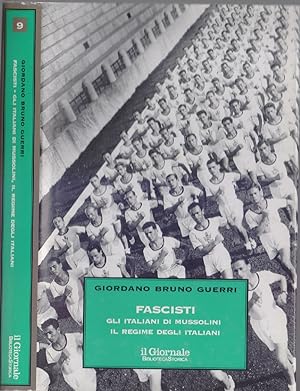 Seller image for Fascisti. Gli italiani di Mussolini .Il regime degli italiani - Giordano Bruno Guerri for sale by libreria biblos