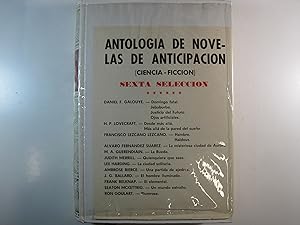 Seller image for ANTOLOGIA DE NOVELAS DE ANTICIPACIN. (CIENCIA-FICCION) SEXTA SELECCIN. for sale by Costa LLibreter