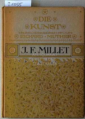 J. F. Millet. [= Die Kunst, Bd. 17]