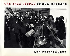 Seller image for Lee Friedlander: The Jazz People of New Orleans [SIGNED] for sale by Vincent Borrelli, Bookseller