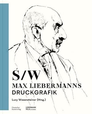 Seller image for Schwarz-Wei : Max Liebermanns Druckgrafik for sale by AHA-BUCH GmbH