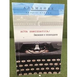 Imagen del vendedor de Acta Samizdatica Zapiski o samizdate. Almanakh. Vypusk pervyj a la venta por ISIA Media Verlag UG | Bukinist