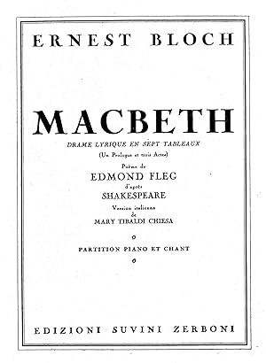 MACBETH. Drame lyrique en sept tableaux. (Un prologue et trois Actes). Poème de Edmond Fleg d'apr...