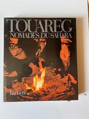 Seller image for Touareg Nomades du Sahara for sale by Librairie Axel Benadi