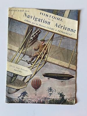 Seller image for Histoire de la Navigation Arienne offerte par la Maison Clerc & Ptrement for sale by Librairie Axel Benadi