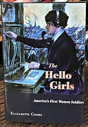 The Hello Girls, America's First Women Soldiers
