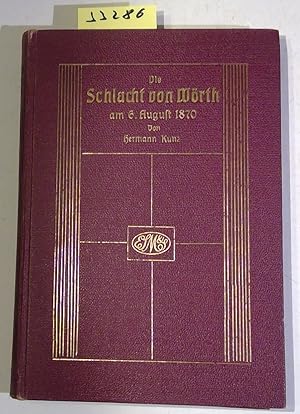 Bild des Verkufers fr Die Schlacht von Wrth am 6. August 1870 zum Verkauf von Antiquariat Trger