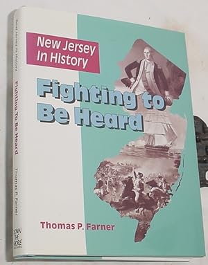 Imagen del vendedor de New Jersey in History, Fighting to be Heard a la venta por R Bryan Old Books