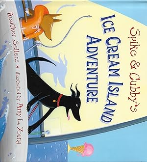 Seller image for Spike and Cubby's Ice Cream Island Adventure for sale by Cher Bibler