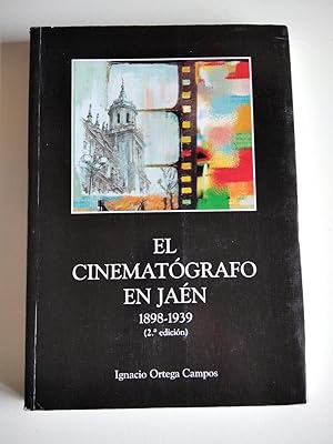 El cinematógrafo en Jaén, 1898-1939