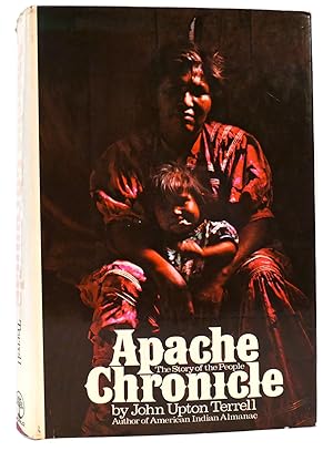 Seller image for APACHE CHRONICLE, The Story of the People for sale by Rare Book Cellar