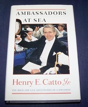Ambassadors at Sea - The High and Low Adventures of a Diplomat