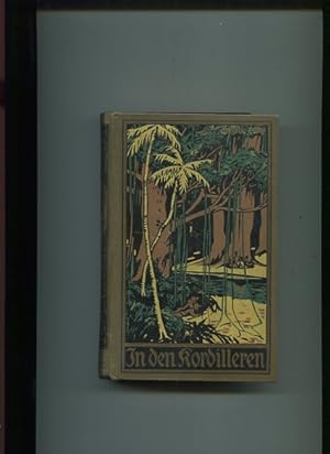 Bild des Verkufers fr In den Kordilleren. Karl May's gesammelte Werke, Band 13. zum Verkauf von Antiquariat Buchseite