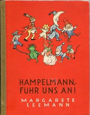 Hampelmann, führ uns an! Von Margarete Seemann. Bilder von Ida Bohatta-Morpurgo und Ernst Kutzer.