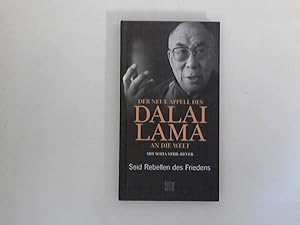 Seller image for Der neue Appell des Dalai Lama an die Welt : Seid Rebellen des Friedens. Hrsg. Sofia Stril-Rever for sale by ANTIQUARIAT FRDEBUCH Inh.Michael Simon