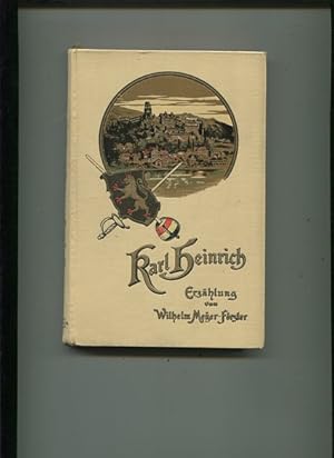 Seller image for Karl-Heinrich. Erzhlung. Illustriert von Adolf Wald. Mit dem Bildnis des Dichters. for sale by Antiquariat Buchseite