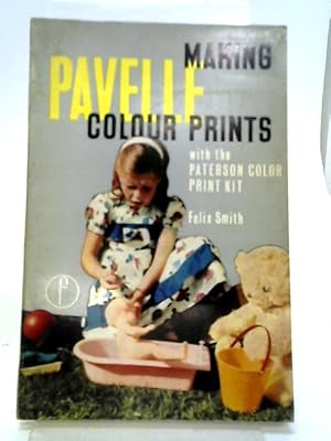 Seller image for Making Pavelle Colour Prints With the Paterson Color Print Kit for sale by World of Rare Books