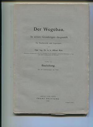 Imagen del vendedor de Der Wegebau in seinen Grundzgen dargestellt - fnfter Teil - Bauleitung. fr Studierende und Ingenieure, mit 15 Abbildungen. a la venta por Antiquariat Buchseite