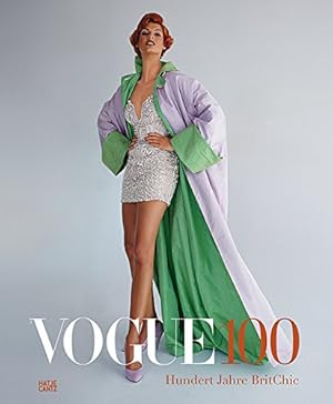 Bild des Verkufers fr Vogue 100: Hundert Jahre BritChic zum Verkauf von Antiquariat Buchseite