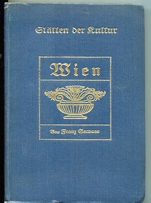 Wien,Briefe an eine Freundin in Berlin. Stätten der Kultur, Buchschmuck von Hermine Heller-Osters...