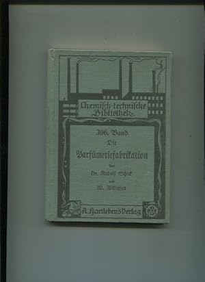 Imagen del vendedor de Die Parfmeriefabrikation. Anleitung und Rezepte zur Darstellung aller in der Toilettenkunst verwendeten Prparate. chemisch-technische Bibliothek Band 396. a la venta por Antiquariat Buchseite