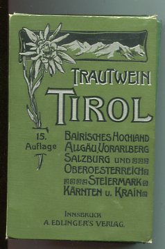 Tirol und Vorarlberg, Bayr. Hochland, Allgäu, Salzburg, Ober- und Nieder-Oesterreich, Steiermark,...