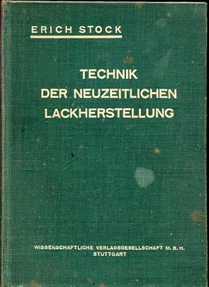 Bild des Verkufers fr Technik Der Neuzeitlichen Lackherstellung. Ein Chemisch-Technologisches Hand- Und Lehrbuch Fur Alle Kreise, Die Mit Lacken Und Anstrichstoffen zu tun haben. zum Verkauf von Antiquariat Buchseite