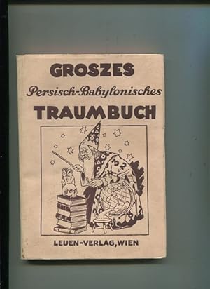 Persisch - Babylonisches Traumbuch. zusammengestellt nach den ältesten Überlieferungen.