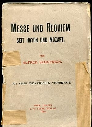 Messe und Requiem seit Haydn und Mozart. mit einem Thematischen Verzeichniss