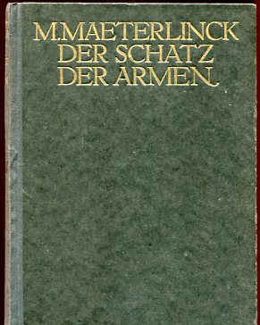 Der Schatz der Armen. Dt. v. Friedrich Oppeln-Bronikowski. Mit Schmuckleisten u. Initialen von Wi...