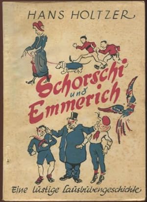 Imagen del vendedor de Schorschi und Emmerich. Eine lustige Lausbubengeschichte in 6 Stckeln a la venta por Antiquariat Buchseite