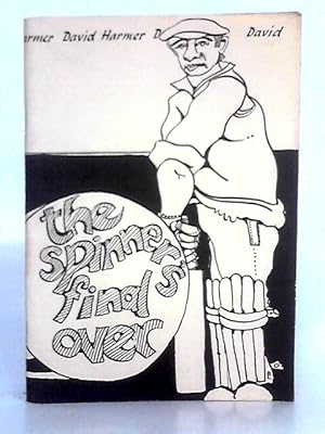 Imagen del vendedor de The Spinners Final Over a la venta por World of Rare Books